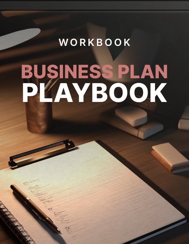 Your Business Plan Playbook Workbook